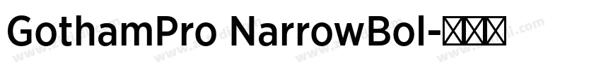 GothamPro NarrowBol字体转换